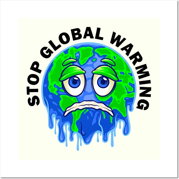 Stop Global Warming - Melting Earth Wall Art by Whimsical Frank